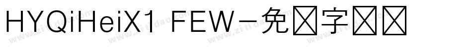 HYQiHeiX1 FEW字体转换
